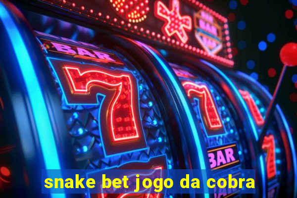 snake bet jogo da cobra